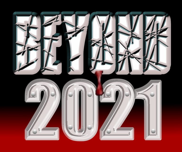 Beyond 2021